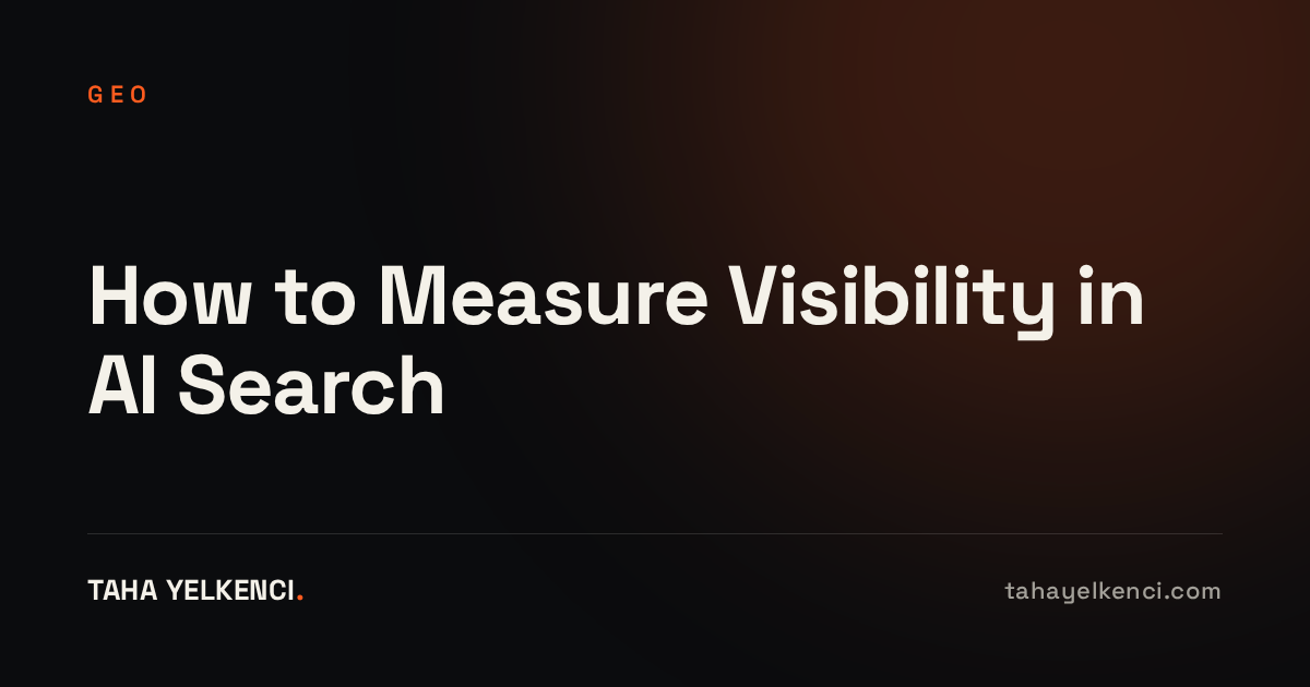 Cover image of the post: How to Measure Visibility in AI Search How to Measure Visibility in AI Search